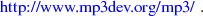 http://ww w.mp3dev.org/m p3/ . 